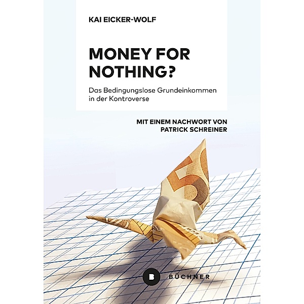 Money for nothing?, Kai Eicker-Wolf