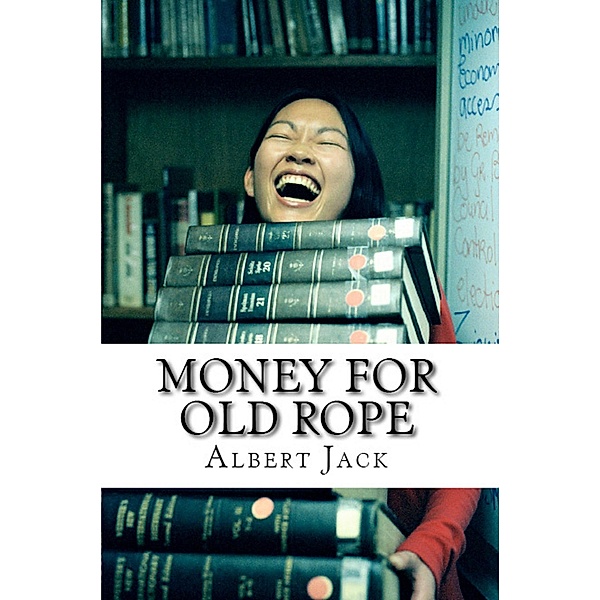 Money for Old Rope, Albert Jack