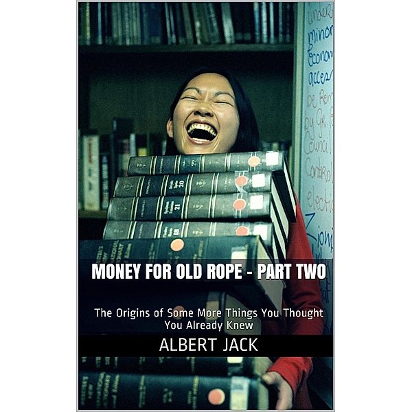 Money For Old Rope - Part Two, Albert Jack