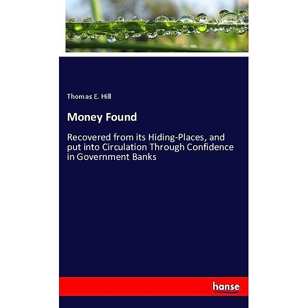 Money Found, Thomas Edie Hill