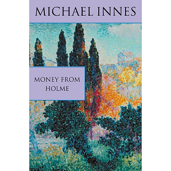 Money From Holme, Michael Innes