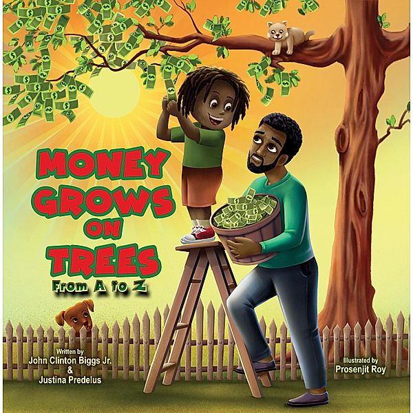 Money Grows On Trees (Just the Bigg Little Life of Troy) / Just the Bigg Little Life of Troy, John Clinton Biggs, Justina Predelus