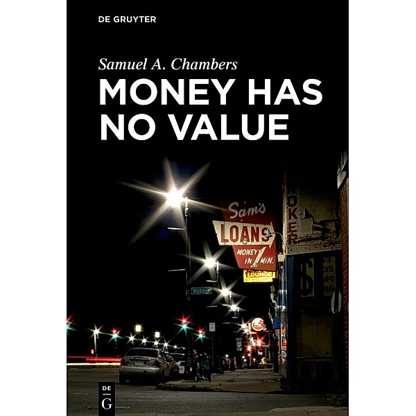 Money Has No Value, Samuel A. Chambers