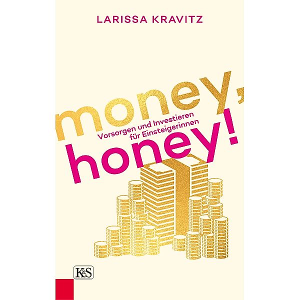 Money, honey!, Larissa Kravitz