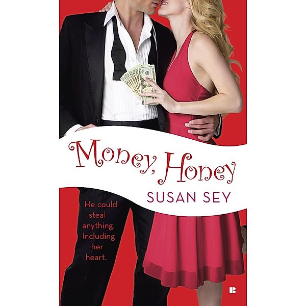 Money, Honey / A Money Novel, Susan Sey