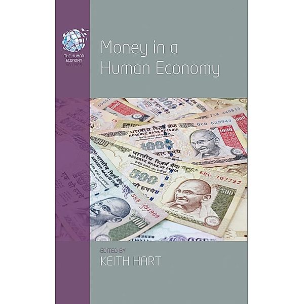 Money in a Human Economy / The Human Economy Bd.5