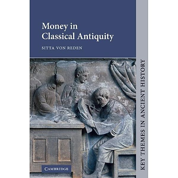 Money in Classical Antiquity, Sitta von Reden