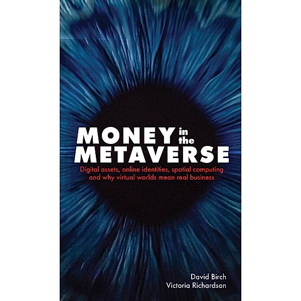 Money in the Metaverse, David Birch, Victoria Richardson