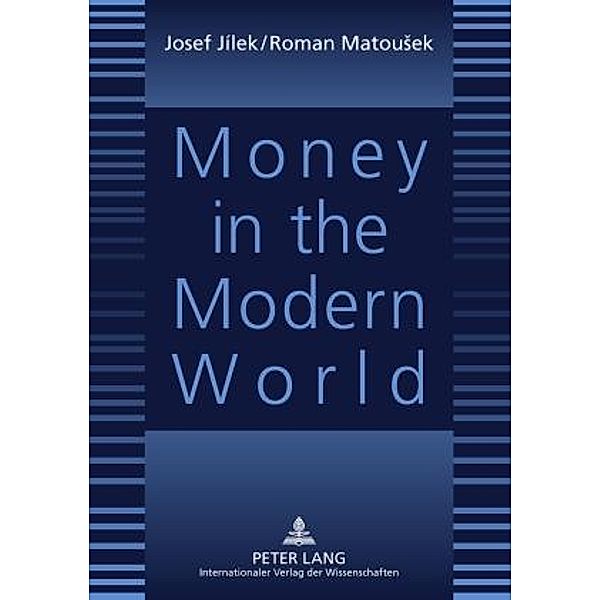 Money in the Modern World, Josef Jilek
