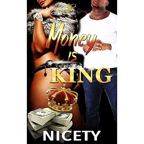 Money Is King, Nicety