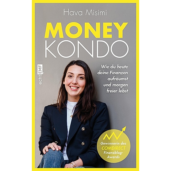 Money Kondo - Wie du heute deine Finanzen aufräumst und morgen freier lebst, Hava Misimi