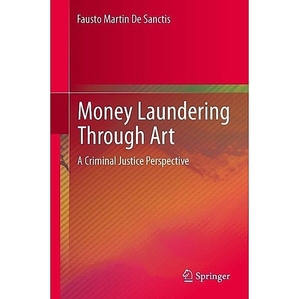 Money Laundering Through Art, Fausto Martin De Sanctis