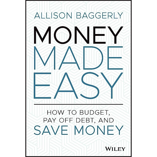 Money Made Easy, Allison Baggerly