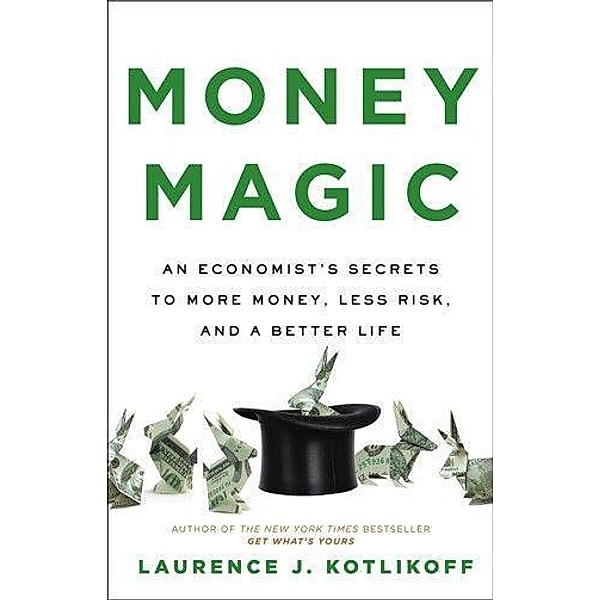 Money Magic, Laurence Kotlikoff