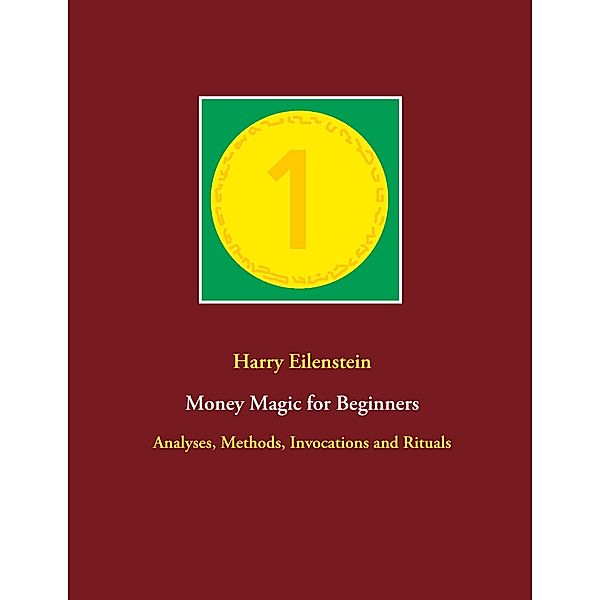 Money Magic for Beginners, Harry Eilenstein