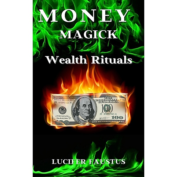 Money Magick / Money Magick, Lucifer Faustus