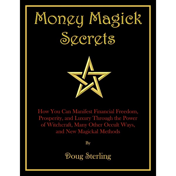 Money Magick Secrets, Doug Sterling
