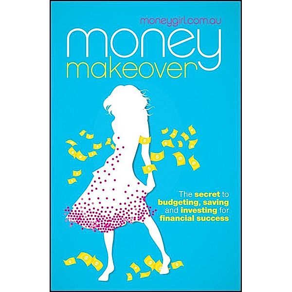 Money Makeover, Moneygirl. Com. Au