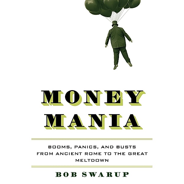 Money Mania, Bob Swarup
