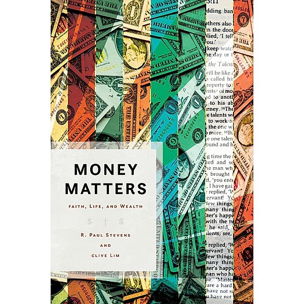 Money Matters, R. Paul Stevens