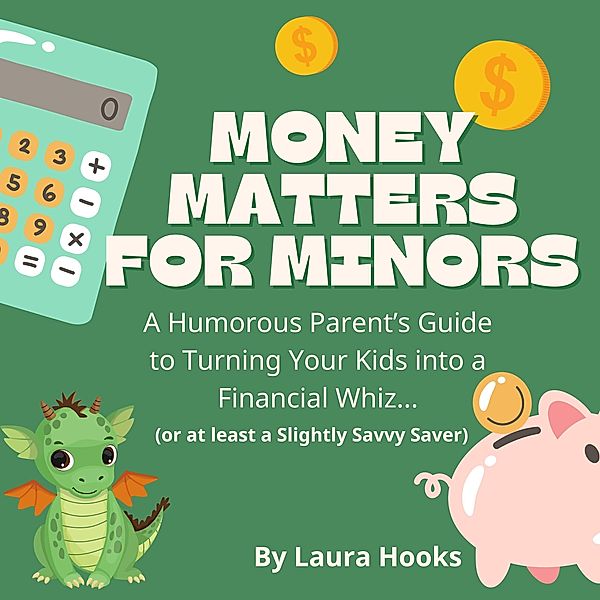 Money Matters for Minors, Laura Hooks