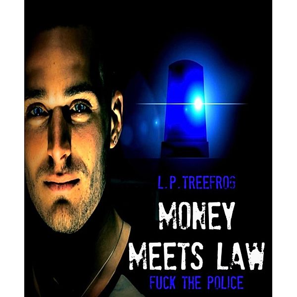 Money meets Law, L. P. Treefrog