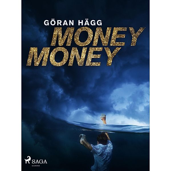 Money money, Göran Hägg