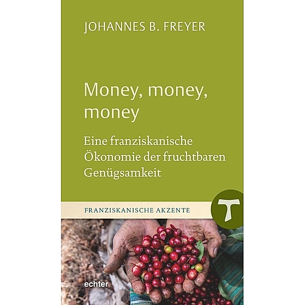 Money, money, money, Johannes B. Freyer