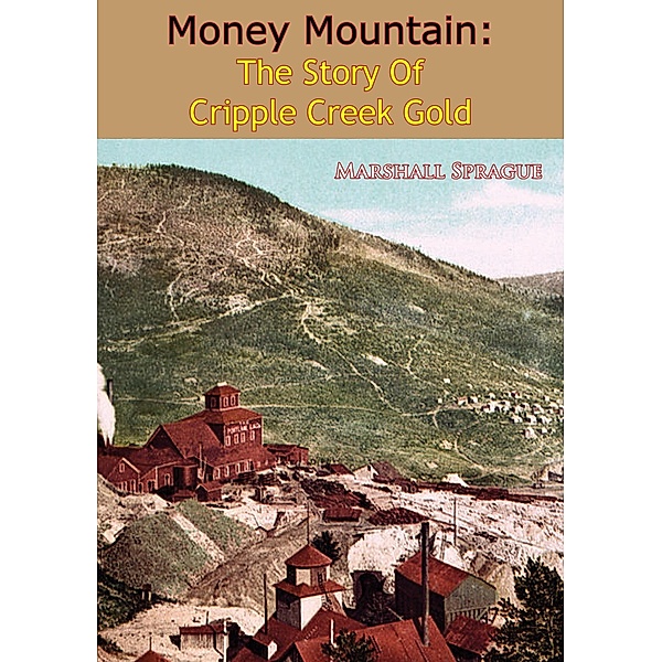 Money Mountain / Golden Springs Publishing, Marshall Sprague