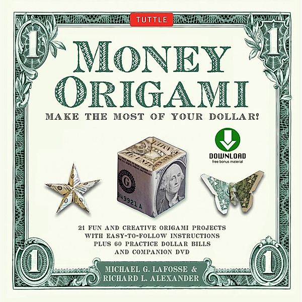 Money Origami Kit Ebook, Michael G. LaFosse, Richard L. Alexander