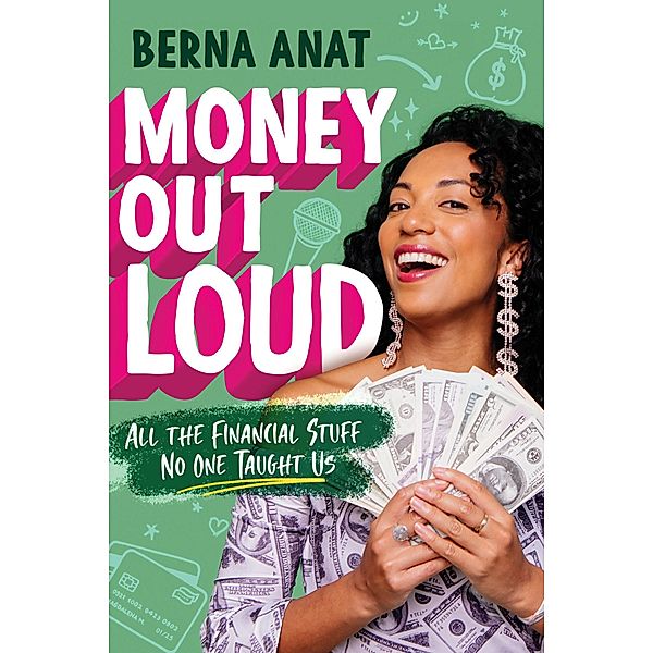 Money Out Loud, Berna Anat