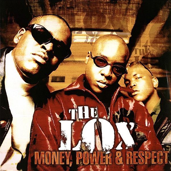 Money,Power & Respect, The Lox