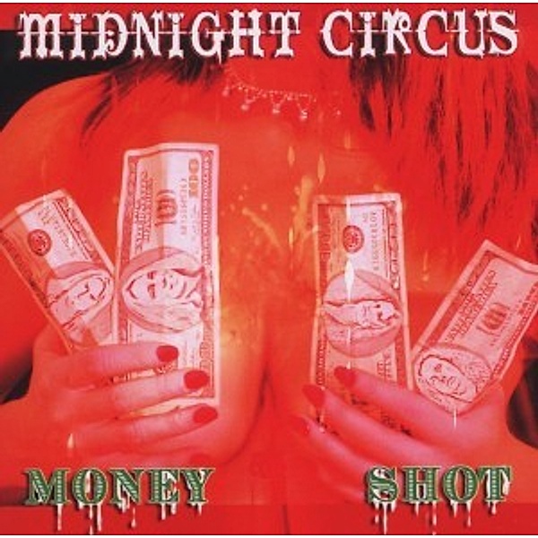 Money Shot, Midnight Circus