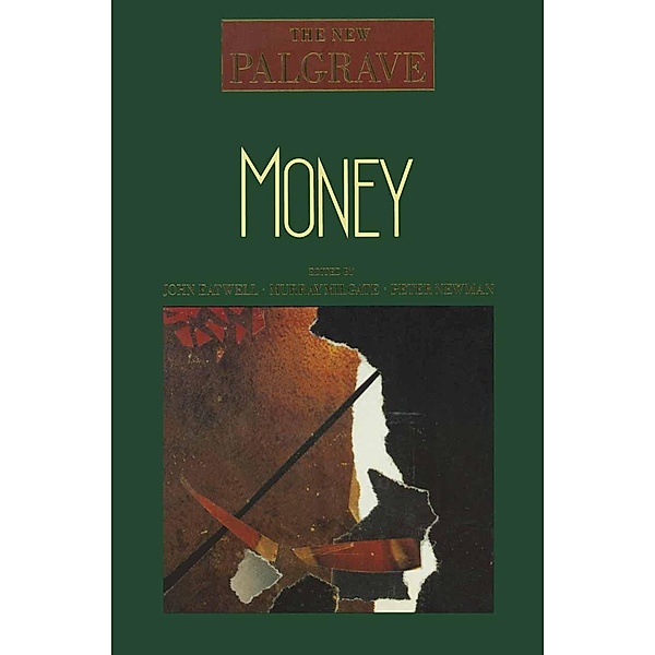 Money / The New Palgrave