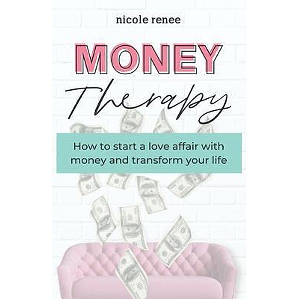 Money Therapy, Nicole Renee