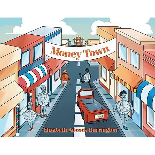 Money Town, Elizabeth Adcock Burrington