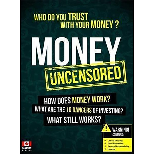 Money Uncensored - CDN Version, Leslie Michael Jr.