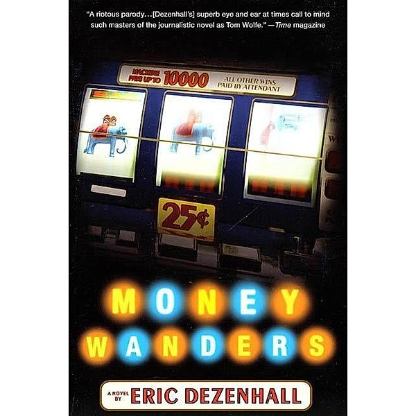 Money Wanders / A PR Crisis Management Mystery Bd.1, Eric Dezenhall