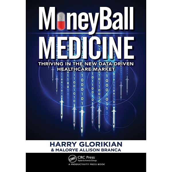 MoneyBall Medicine, Harry Glorikian, Malorye Allison Branca