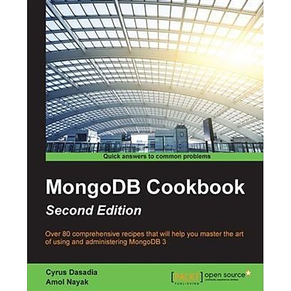 MongoDB Cookbook - Second Edition, Cyrus Dasadia