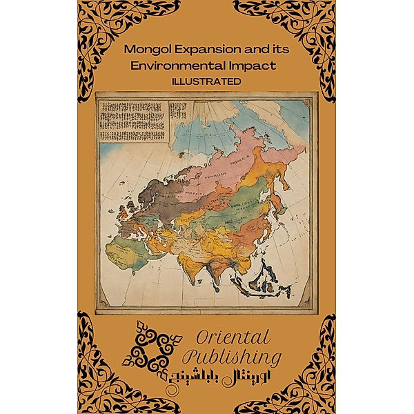 Mongol Expansion and its Environmental Impact, Oriental Publishing