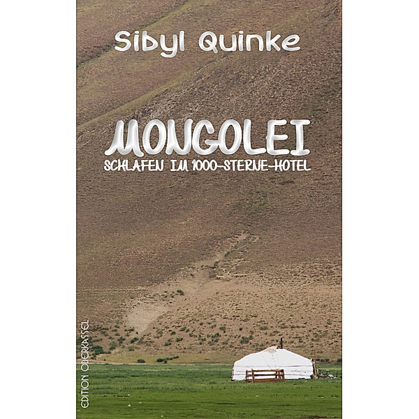Mongolei, Sibyl Quinke