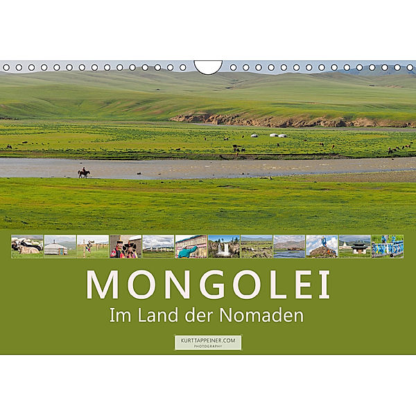 Mongolei Im Land der Nomaden (Wandkalender 2019 DIN A4 quer), Kurt Tappeiner