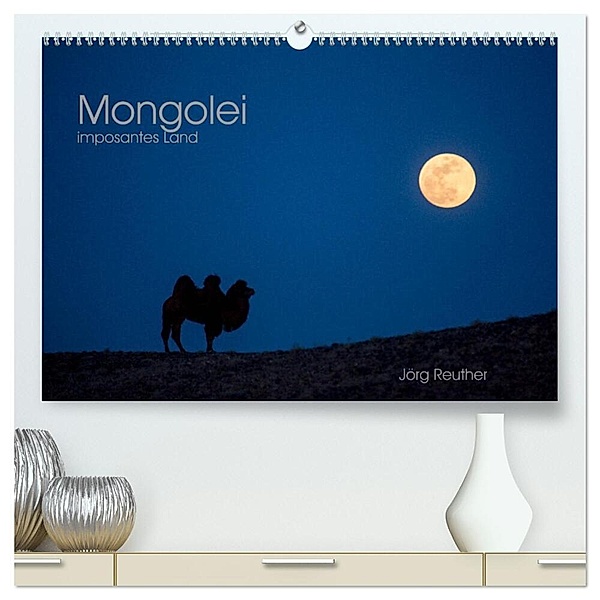 Mongolei - imposantes Land (hochwertiger Premium Wandkalender 2024 DIN A2 quer), Kunstdruck in Hochglanz, Jörg Reuther