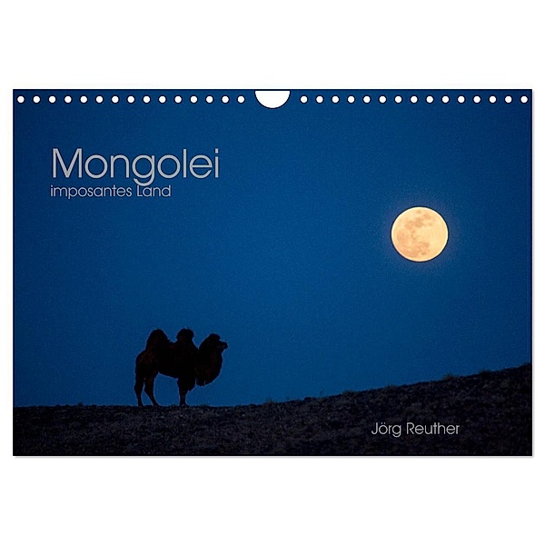 Mongolei - imposantes Land (Wandkalender 2024 DIN A4 quer), CALVENDO Monatskalender, Jörg Reuther