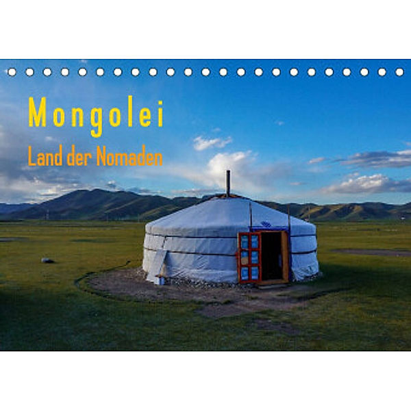 Mongolei - Land der Nomaden (Tischkalender 2022 DIN A5 quer), Roland Störmer