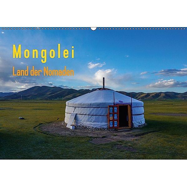 Mongolei - Land der Nomaden (Wandkalender 2018 DIN A2 quer) Dieser erfolgreiche Kalender wurde dieses Jahr mit gleichen, Roland Störmer