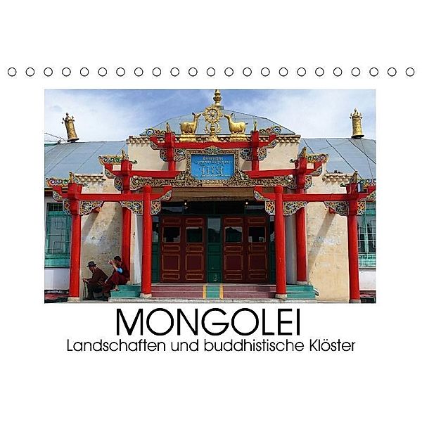 Mongolei - Landschaften und buddhistische Klöster (Tischkalender 2017 DIN A5 quer), Lucy M. Laube