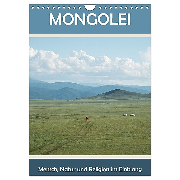 Mongolei - Mensch, Natur und Religion im Einklang (Wandkalender 2024 DIN A4 hoch), CALVENDO Monatskalender, Calvendo, Teresa Schade