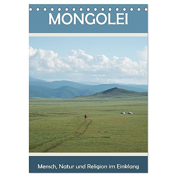 Mongolei - Mensch, Natur und Religion im Einklang (Tischkalender 2024 DIN A5 hoch), CALVENDO Monatskalender, Calvendo, Teresa Schade